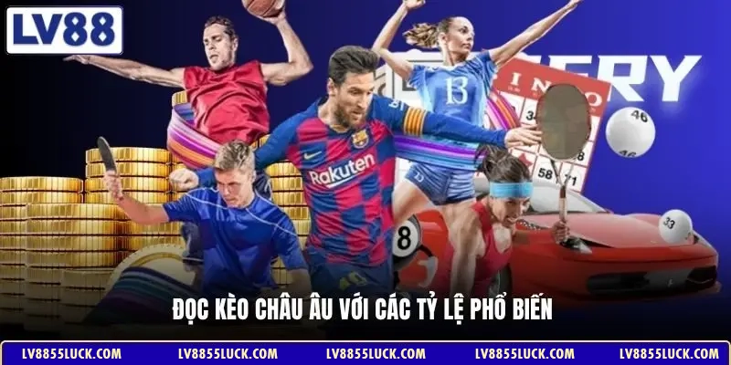 Đọc kèo châu Âu với các tỷ lệ phổ biến