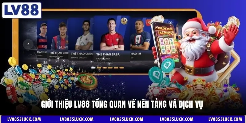 Giới thiệu LV88 tổng quan về nền tảng và dịch vụ